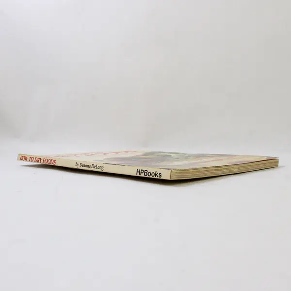 Vintage 1979 How to Dry Foods by Deanna DeLong Illustrated Paperback Good