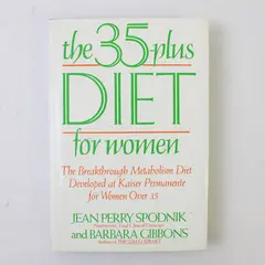 The 35-Plus Diet for Women Jean Perry Spodnik Barbara Gibbons 1987 1st Ed HC DJ