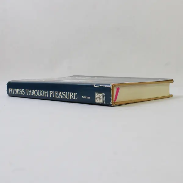 Fitness Through Pleasure by Porter Shimer Guide to Superior Health 1982 HC DJ