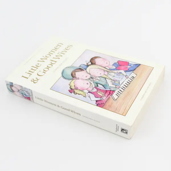 Little Women & Good Wives, Louisa May Alcott (Trade Paperback) 2006