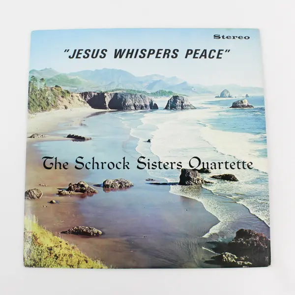 The Schrock Sisters Quartette "Jesus Whispers Peace" 12" Vinyl Record