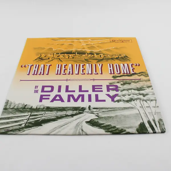 The Diller Family "That Heavenly Home" 12" Vinyl Record