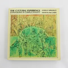 The Cultural Experience Ethnography in Complex Society 1972 Textbook PB