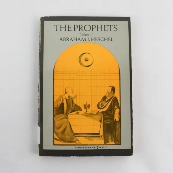 The Prophets, Volume II 1962 Paperback By Heschel, Abraham J. Used