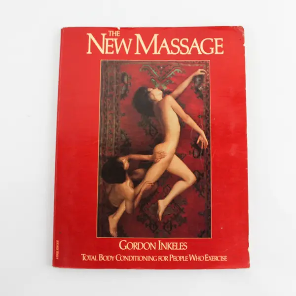 The New Massage by Gordon Inkeles 1980 Paperback
