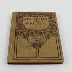 Antique Book Speaking and Writing Book 2 Maxwell, Johnston & Barnum 1910 HC