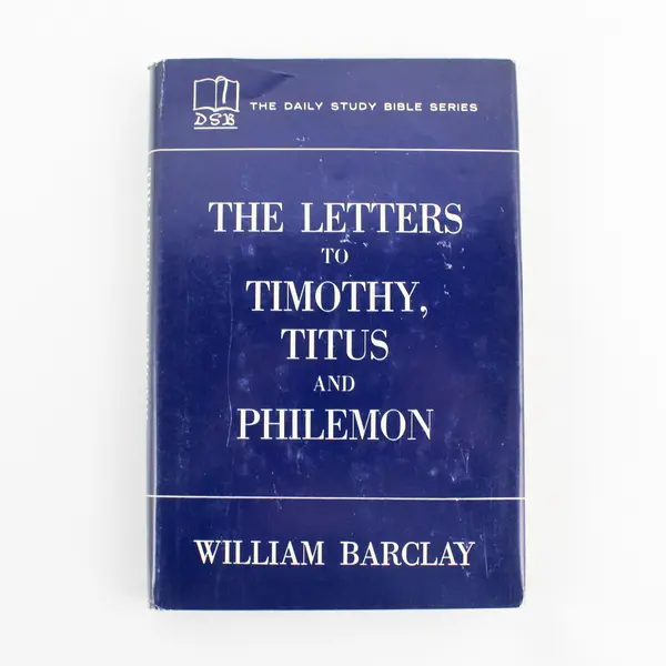 Daily Study Bible Series The Letters to Timothy Titus and Philemon 1960 HC DJ