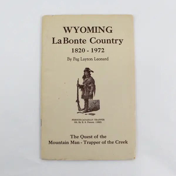 Wyoming LaBonte Country 1820 1972 Mountain Man History (Paperback, 1972)