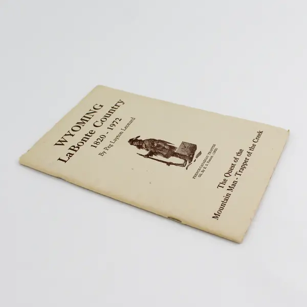 Wyoming LaBonte Country 1820 1972 Mountain Man History (Paperback, 1972)