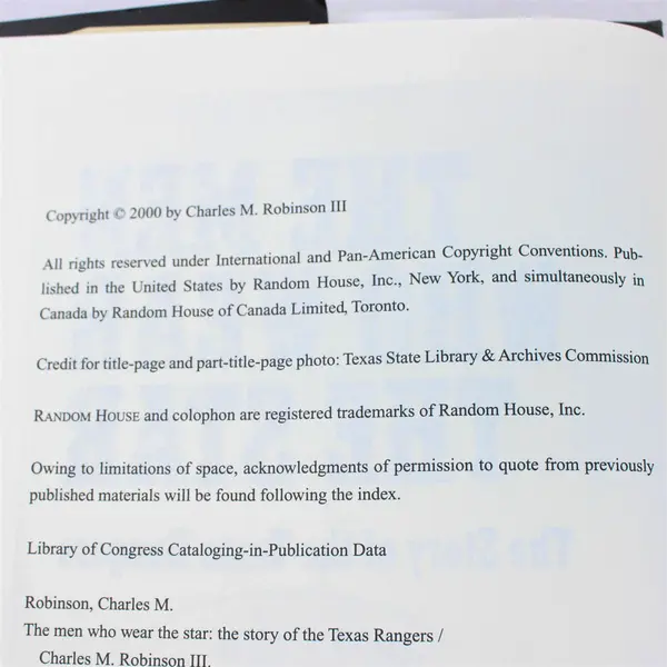 The Men Who Wear The Star The Story of the Texas Rangers 1st Ed 2000 HC DJ Good