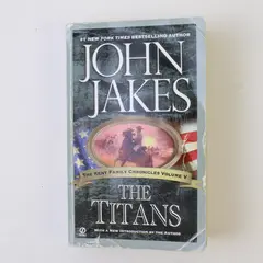 Vintage The Titans by John Jakes The Kent Family Chronicles Vol V 2004 Paperback