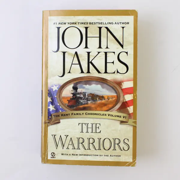 Vintage The Warriors by John Jakes Kent Family Chronicles Vol VI 2005 Paperback
