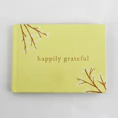 Happily Grateful by Dan Zadra 2010, Hardcover