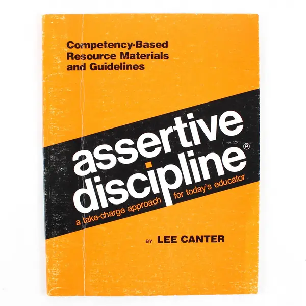 Assertive Discipline: Positive Behavior by Marlene & Lee Canter - Teachers Book