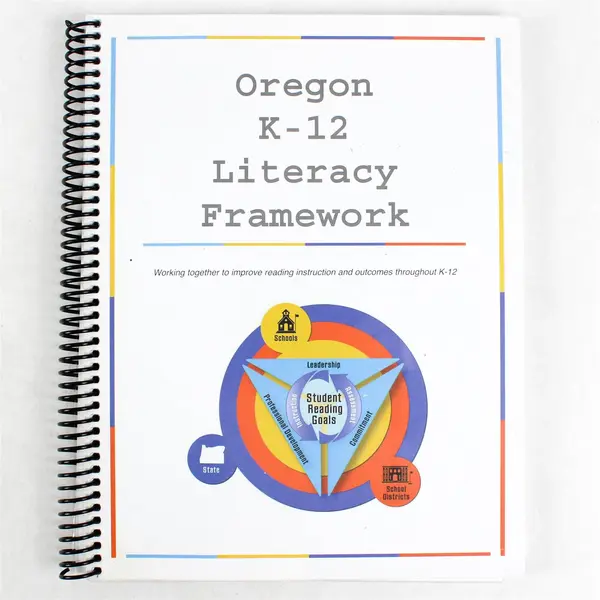Oregon K-12 Literacy Framework State Board of Education Handbook Spiral