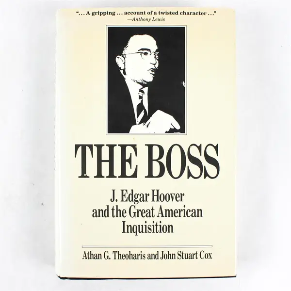 The Boss by Athan G Theoharis et al Hardcover Nonfiction History Politics Book