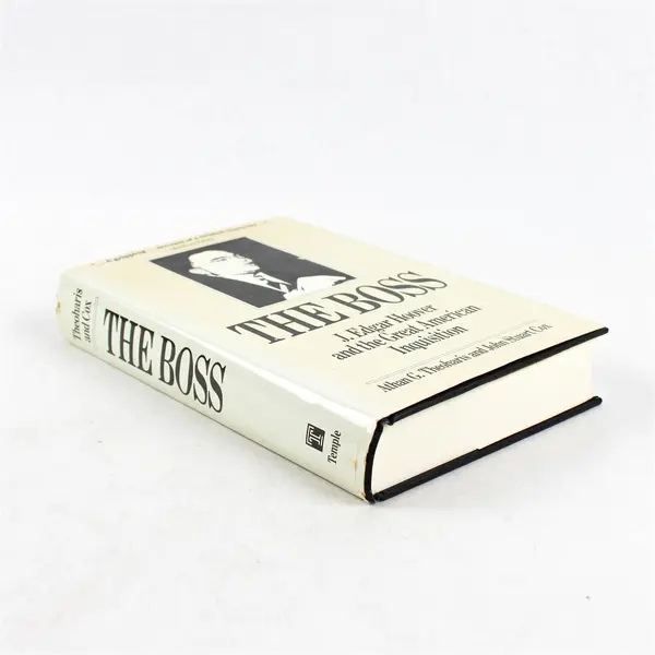 The Boss by Athan G Theoharis et al Hardcover Nonfiction History Politics Book