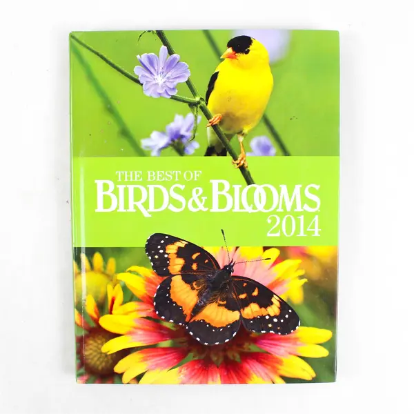 The Best of Birds & Blooms 2014 Hardcover Book - Collected Articles & Photos