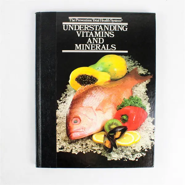 Understanding Vitamins and Minerals (Prevention Total Health System) Hardcover