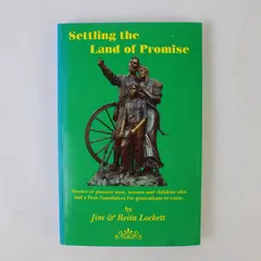 Settling the Land of Promise by Jim and Reita Lockett 1994 Paperback Signed