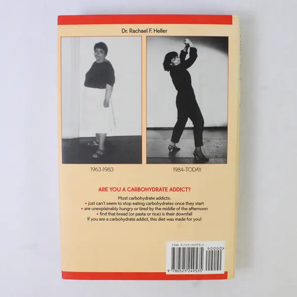 Carbohydrate Addict's Diet Lifelong Solution to Yo-Yo Dieting Rachael F. Heller