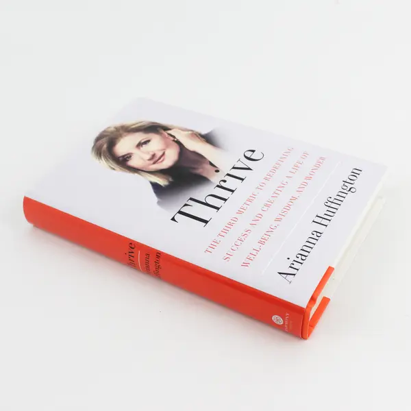 Thrive The Third Metric to Redefining Success  Arianna Huffington 2014, HC