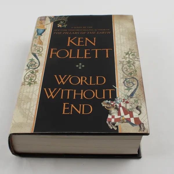 World Without End by Ken Follett Kingsbridge Series 2007 1st Printing HC DJ Good