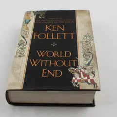 World Without End by Ken Follett Kingsbridge Series 2007 1st Printing HC DJ Good