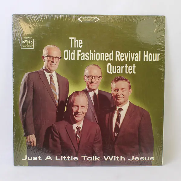 The Old Fashioned Revival Hour Quartet, Just a Little Talk with Jesus