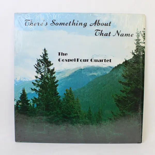 The Gospel Four Quartet "There's Something About That Name" 12" Vinyl Record