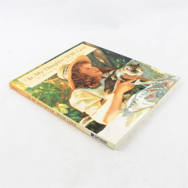 To My Daughter with Love: A Mother's Memory Book - Donna Green 1993 HC
