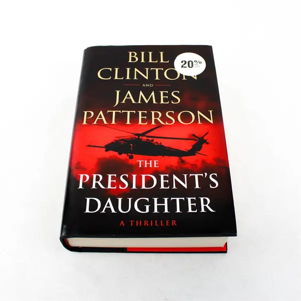 The President's Daughter by Bill Clinton & James Patterson Political Thriller