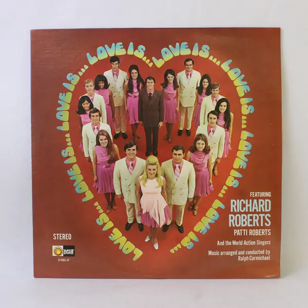 Love is...Featuring Richard Roberts and Patti Roberts 12" Vinyl Record