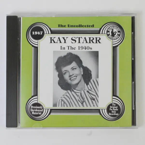 The Uncollected Kay Starr In the 1940s CD 14 Songs 1985