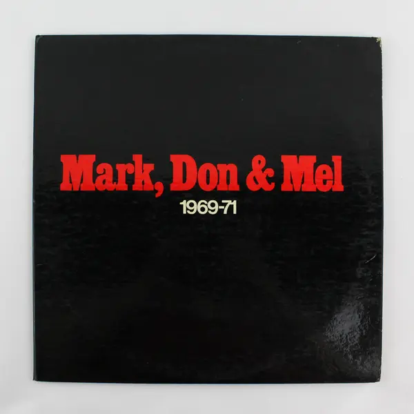 Mark, Don & Mel 1969-71 12" Vinyl Record