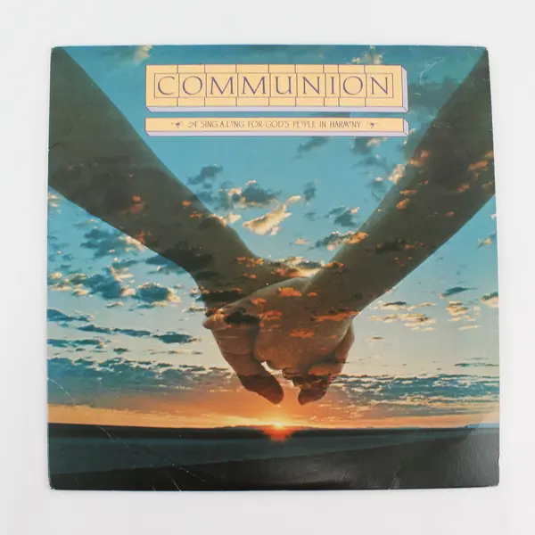  Communion A Sing-A-Long For God's People In Harmony 12" Vinyl Record 