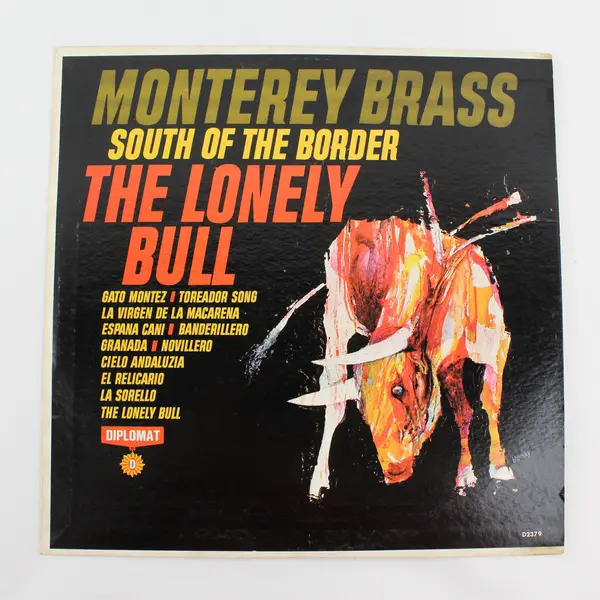 Monterey Brass 'South Of The Border The Lonely Bull  12" Vinyl Record
