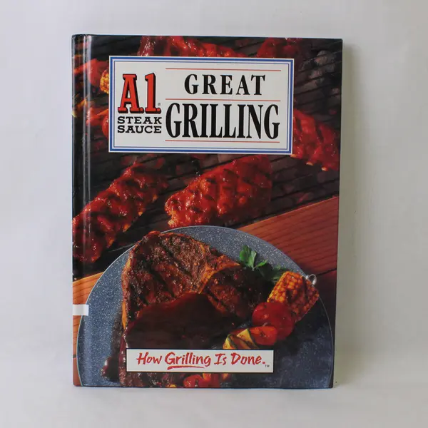 A1 Steak Sauce Great Grilling 1995 Hardcover Cookbook Good