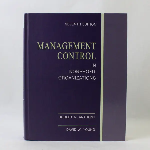 Management Control in Nonprofit Organizations Anthony & Young 2003 HC Good
