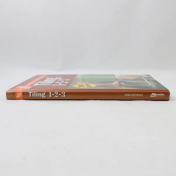 Tiling 1-2-3 Expert Advice From the Home Depot 2006 Hardcover Good 2nd Edition