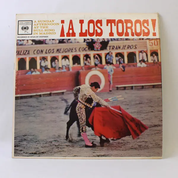 A Los Toros - A Sunday Afternoon in a Bull Ring In Madrid 12" Vinyl Record