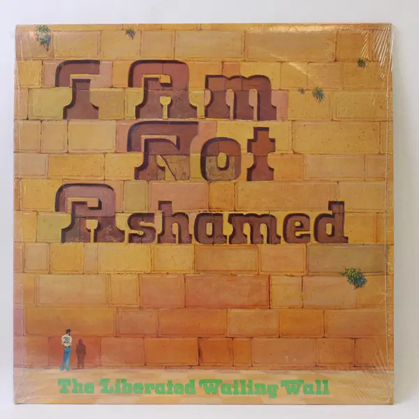 The Liberated Wailing Wall - I Am Not Ashamed 12" Vinyl Record