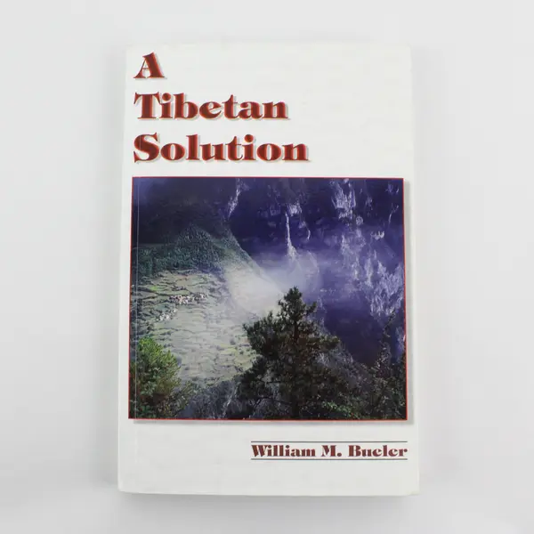 A Tibetan Solution by William M Bueler Self-Published 2004 Signed Copy Paperback