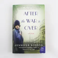 After the War Is Over Jennifer Robson 2015 1st Edition PB PS Insights & More 