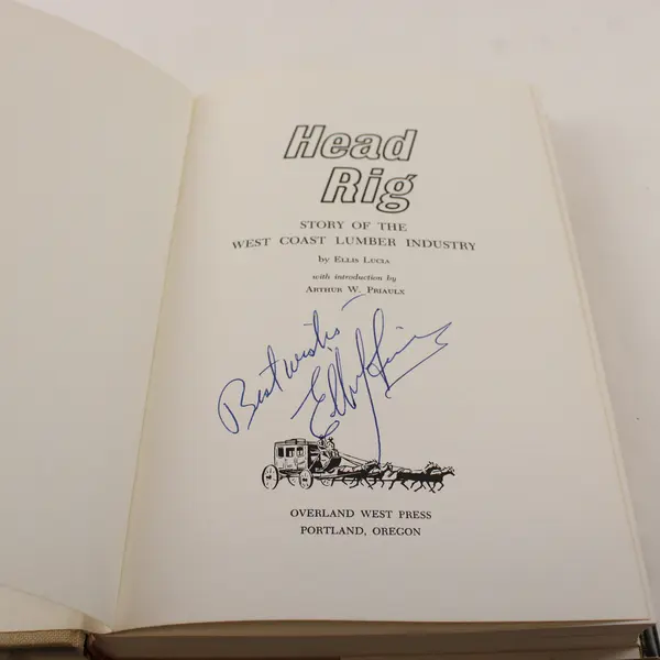 Head Rig Story of the West Coast Lumber Industry Ellis Lucia Signed HC DJ 1965