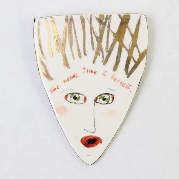 Fred Babb Vintage "She Needs Time 4 Herself" 1980’s Ceramic Signed Pin Brooch