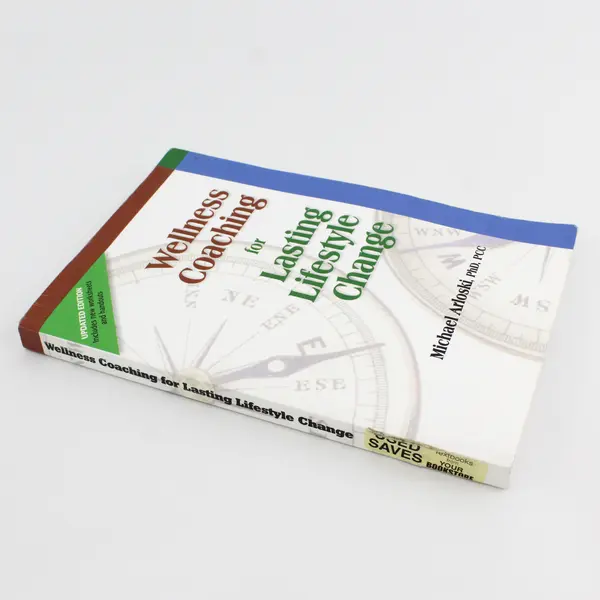Wellness Coaching for Lasting Lifestyle Change Michael Arloski 2009 PB Updated