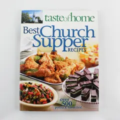 Taste of Home Best Church Supper Recipes Over 500 Potluck Favorites 2009 PB Good