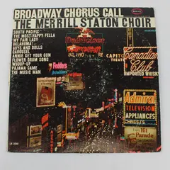 Broadway Chorus Call The Merrill Staton Choir 12" Vinyl Record