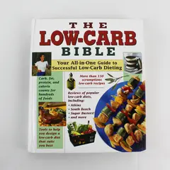 The Low-Carb Bible 2003 Hardcover Illustrated Cookbook